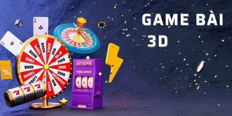 Game bài dạng 3D sống động cung cấp đa dạng